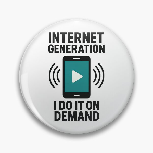 Item preview, Internet Generation – I Do It On Demand Streaming Meme Design designed and sold by TeeTimeTreasure.