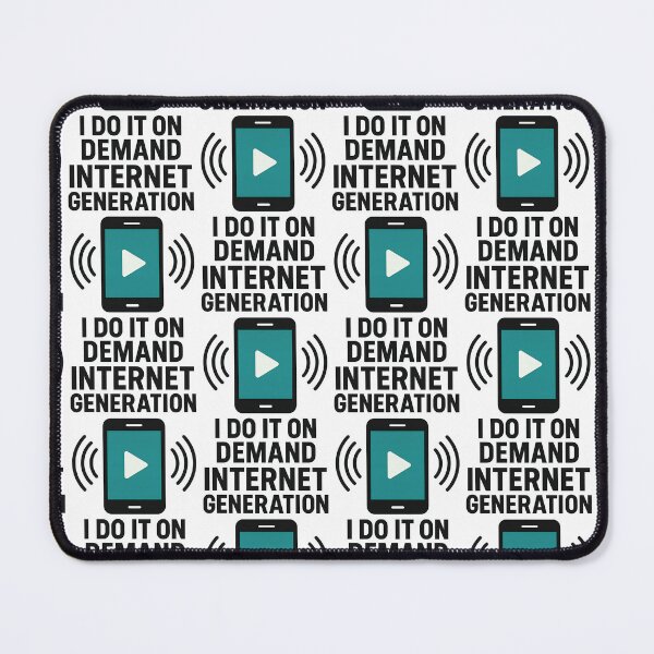 Item preview, Internet Generation – I Do It On Demand Streaming Meme Design designed and sold by TeeTimeTreasure.