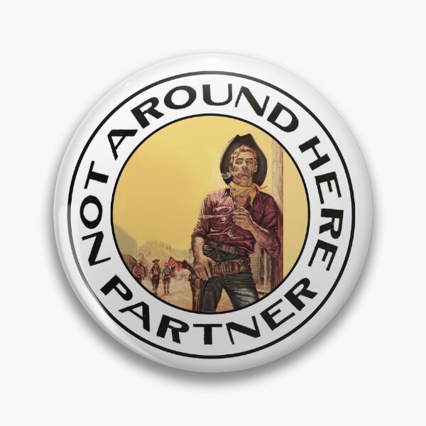 Item preview, Vintage Cowboy - Not Around Here Partner designed and sold by QuayTradingCo.