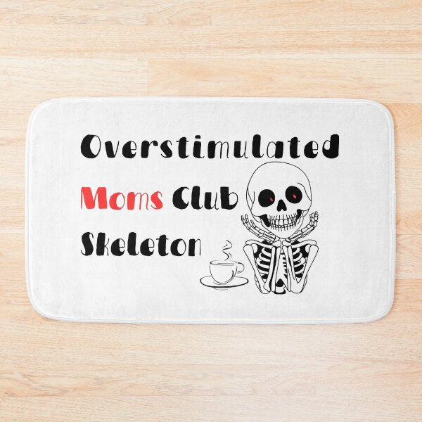 Item preview, Overstimulated Moms Club Skeleton– Funny Halloween Moms Coffee Skeleton Design designed and sold by Lunaria Arts.