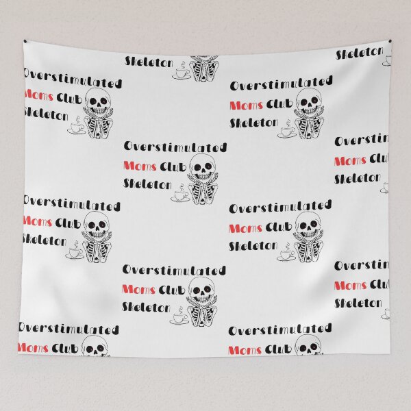 Item preview, Overstimulated Moms Club Skeleton– Funny Halloween Moms Coffee Skeleton Design designed and sold by Lunaria Arts.