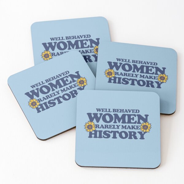 Item preview, Well behaved women rarely make history designed and sold by FrictionMaxxing.