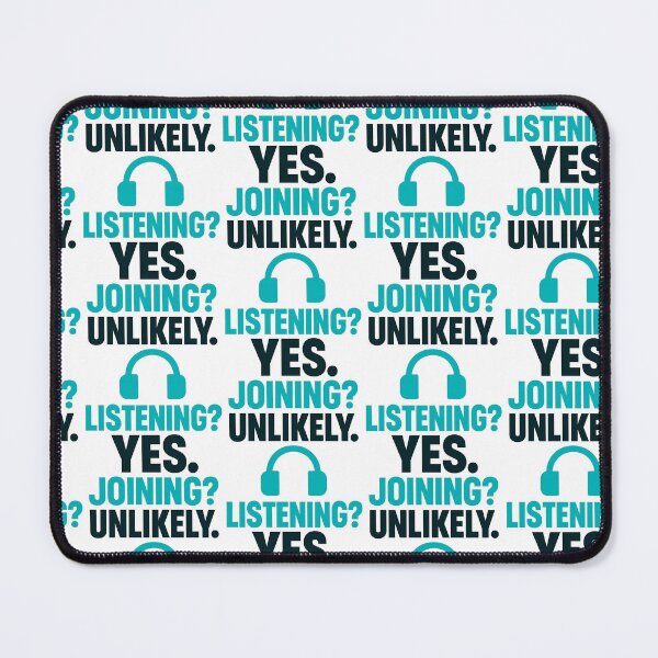 Item preview, Listening Yes Joining Unlikely – Funny Introvert Headphones Design designed and sold by TeeTimeTreasure.
