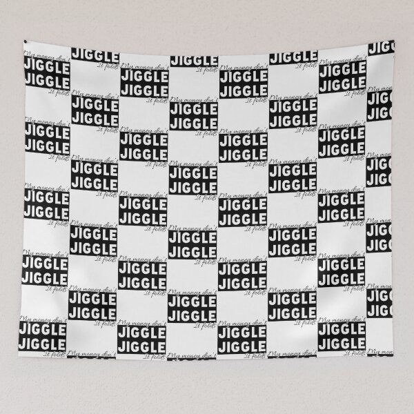 Item preview, My Money Don't Jiggle designed and sold by SmarteesGifts.