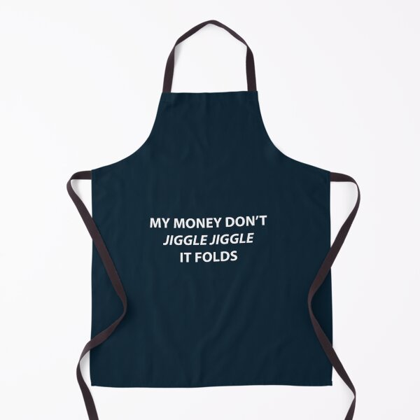 Item preview, My money don't jiggle jiggle it folds designed and sold by SmarteesGifts.