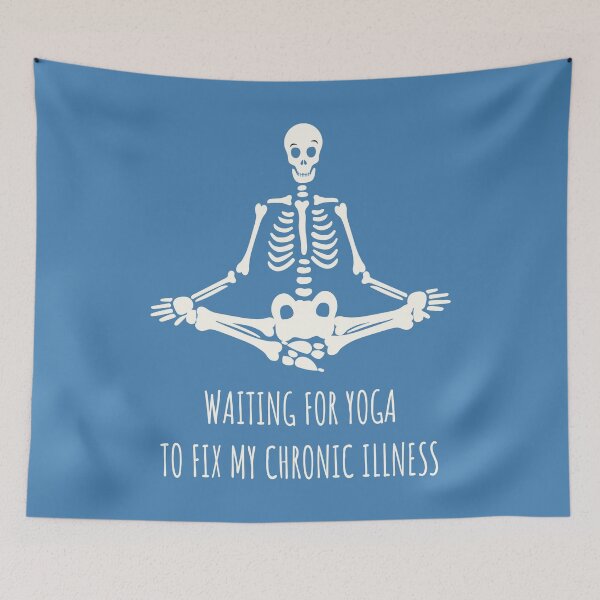 Item preview, Waiting for Yoga to Fix My Chronic Illness Skeleton – Spoonie Humor Design designed and sold by Jesabee Designs.