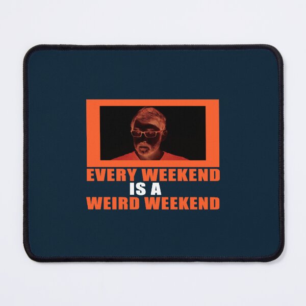 Item preview, Weird Weekend - Louis designed and sold by SmarteesGifts.