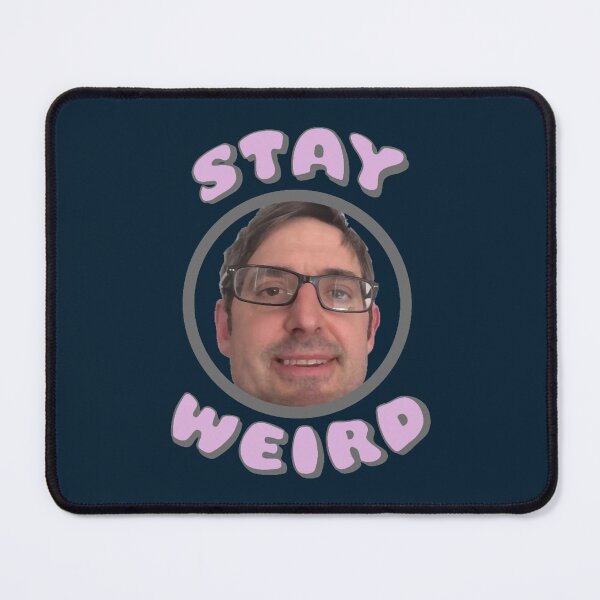 Item preview, Stay Weird Louis Theroux designed and sold by SmarteesGifts.