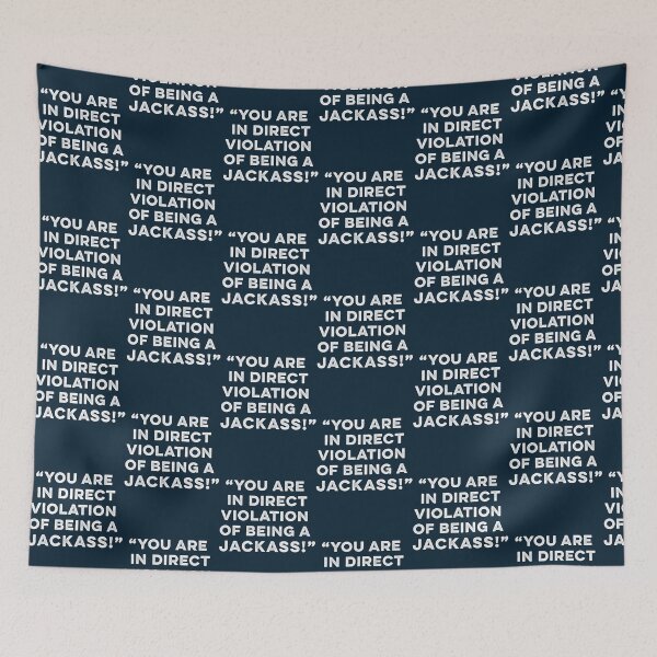 Item preview, Youre In Direct Violation Of Being A Jackass designed and sold by WeAreUSA.
