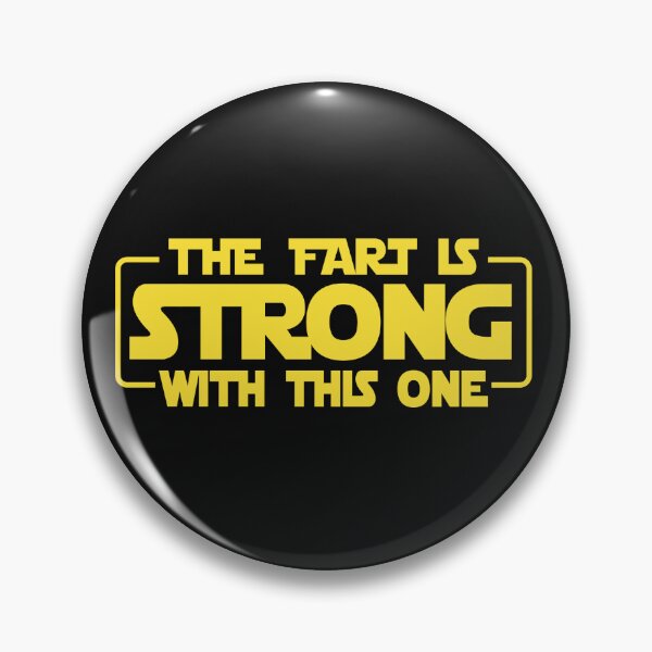 Item preview, The Fart is Strong with This One designed and sold by juliascreations.
