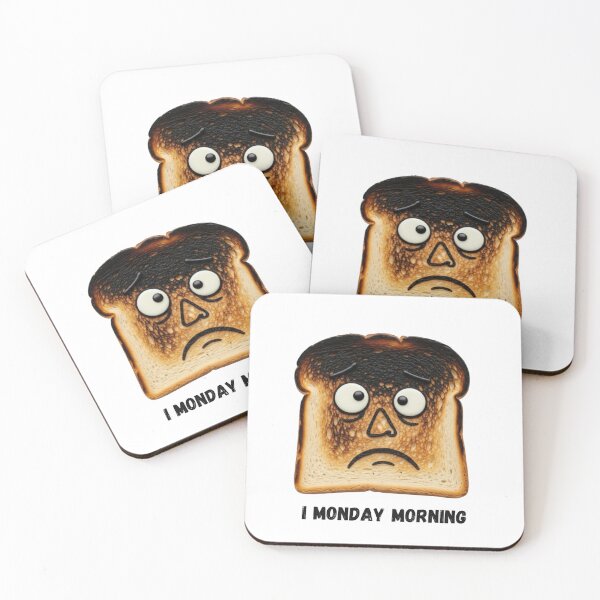 Item preview, "Monday Morning" Toast designed and sold by 0penvimark.