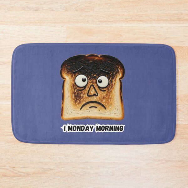 Item preview, "Monday Morning" Toast designed and sold by 0penvimark.