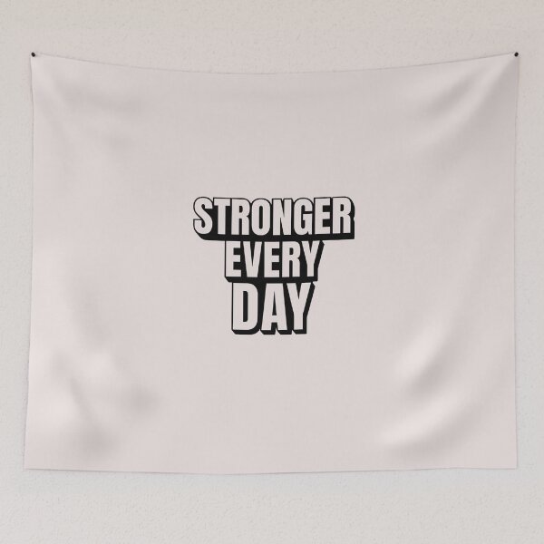 Item preview, Stronger Every Day – Daily Progress Fitness Quote designed and sold by Howling Ink.