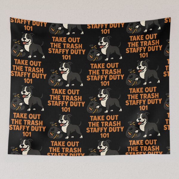 Item preview, Staffy Duty 101 Take Out the Trash – Funny Staffordshire Bull Terrier Dog Design designed and sold by BestFriendTees.