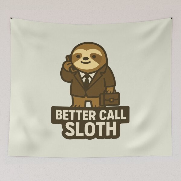 Item preview, Better Call Sloth — Funny TV Parody designed and sold by StudioError404.