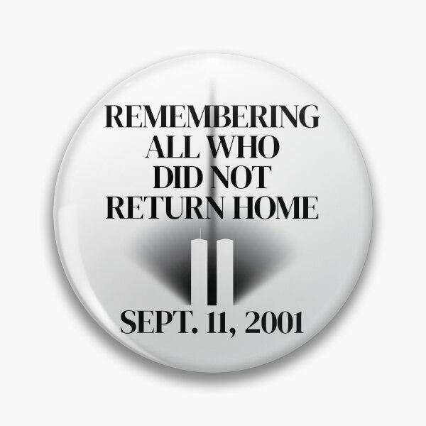 Item preview, Sept 11 Remembering All Who Did Not Return Home designed and sold by Cotton Mine.