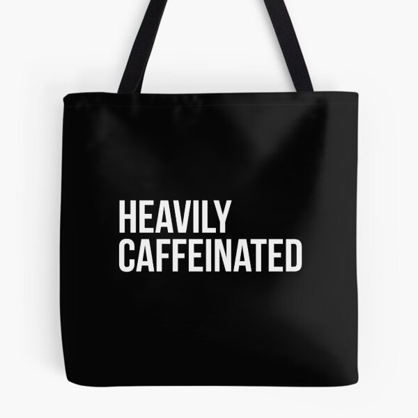 Item preview, Heavily Caffeinated | Coffee addicts designed and sold by beautyjan.