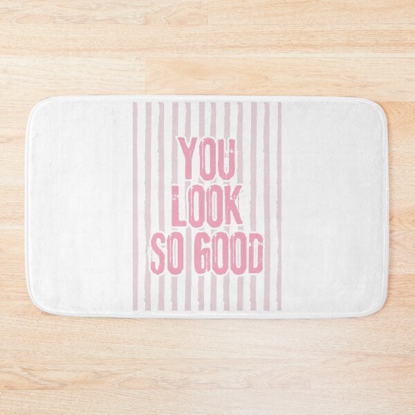 Item preview, You look so good designed and sold by Dondonmart.