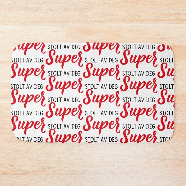 Item preview, Super. Stolt av deg. Norwegian text: Super. Proud of you. designed and sold by pidzam4e.