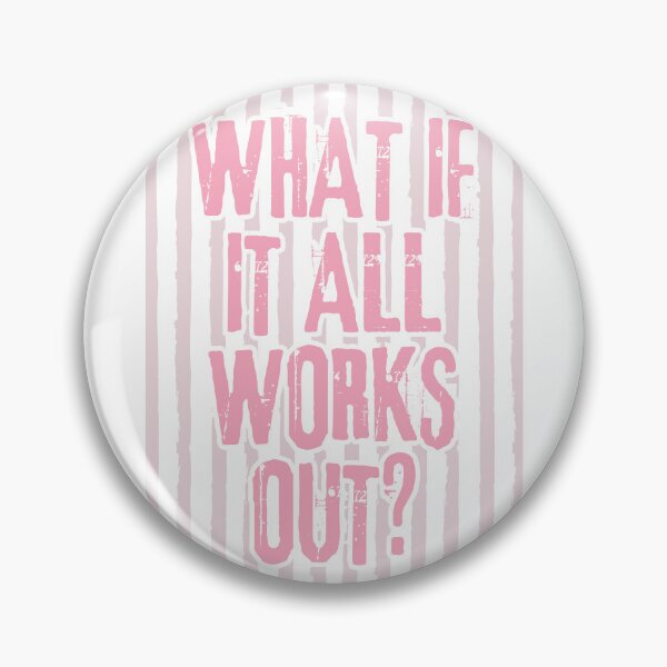 Item preview, What if it all works? designed and sold by Dondonmart.