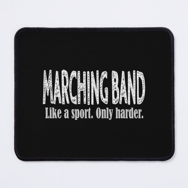 Item preview, Marching Band Like A Sport Only Harder Funny Novelty Product designed and sold by VerdieBartell.