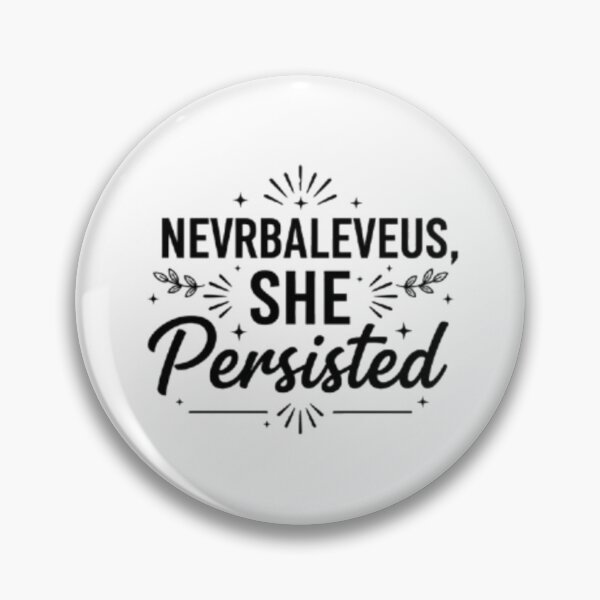 Item preview, Nevertheless, She Persisted designed and sold by Sheon.mode.