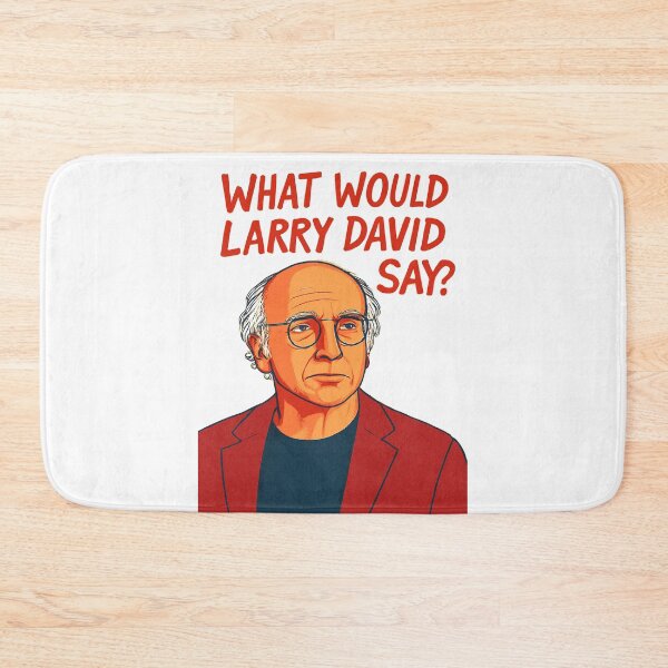 Item preview, What Would Larry David Say? designed and sold by BaShert.