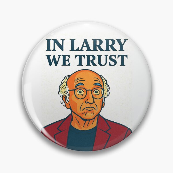 Item preview, In Larry We Trust designed and sold by BaShert.