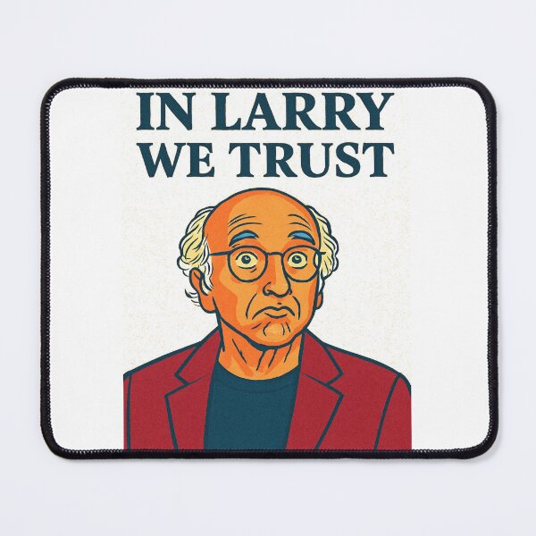 Item preview, In Larry We Trust designed and sold by BaShert.