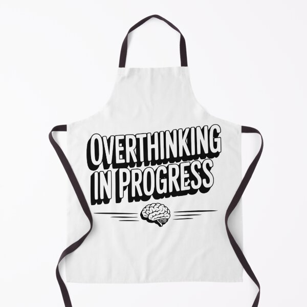 Item preview, Overthinking in Progress designed and sold by Frank Ring.