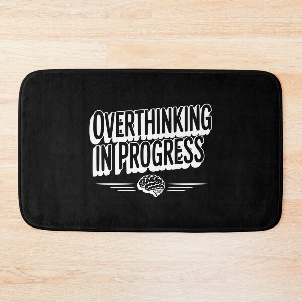 Item preview, Overthinking in Progress designed and sold by Frank Ring.