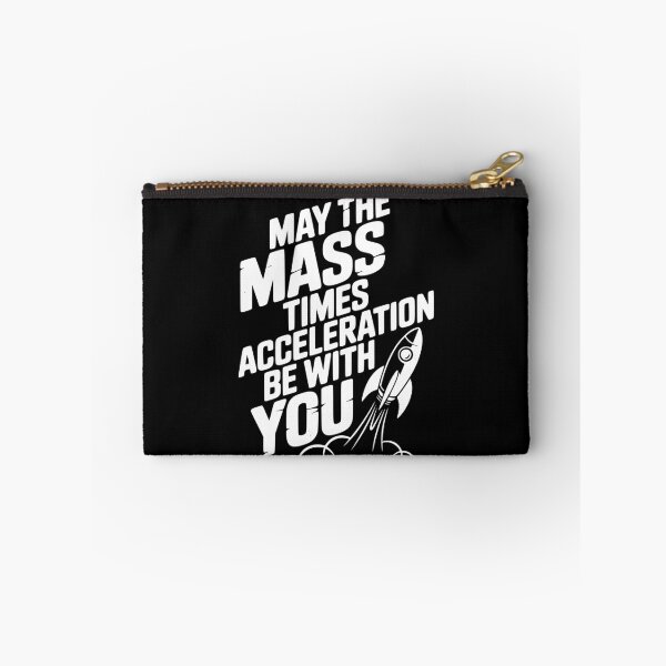 Item preview, May The Mass Times Acceleration Be With You designed and sold by Frank Ring.