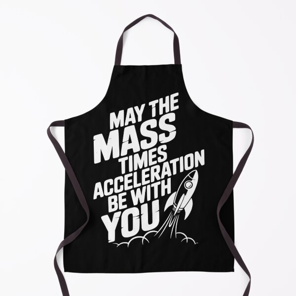 Item preview, May The Mass Times Acceleration Be With You designed and sold by Frank Ring.
