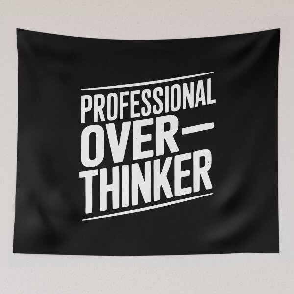 Item preview, Professional Overthinker designed and sold by Frank Ring.