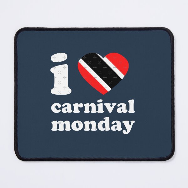 Item preview, I Love Carnival MondayTrinidad And Tobago Carnival MondayTrinidad Slang Carnival Monday Essent designed and sold by Candyfusion.