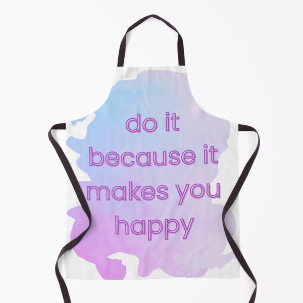 Item preview, Do It Because It Makes You Happy – Motivational Typography designed and sold by DonneeCreations.