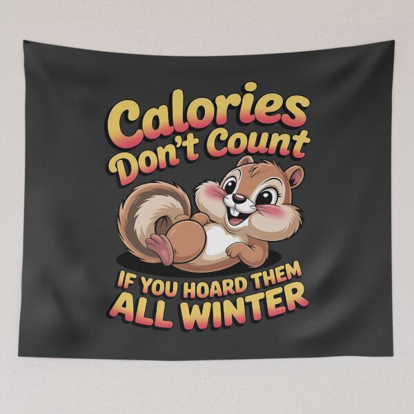 Item preview, Calories don't count - Got chipmunk - Funky chipmunk - Enjoy chipmunk - funny chipmunk - chipmunk lover - chipmunk now - Easy chipmunk designed and sold by JansenGS.