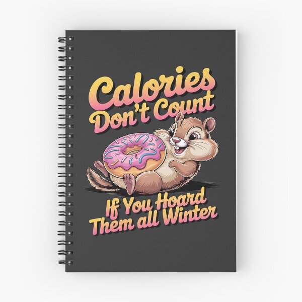 Item preview, Calories don't count - I love chipmunks - Live chipmunk - Chipmunk only - Chipmunk for you - Chipmunk forever - Free chipmunk designed and sold by JansenGS.