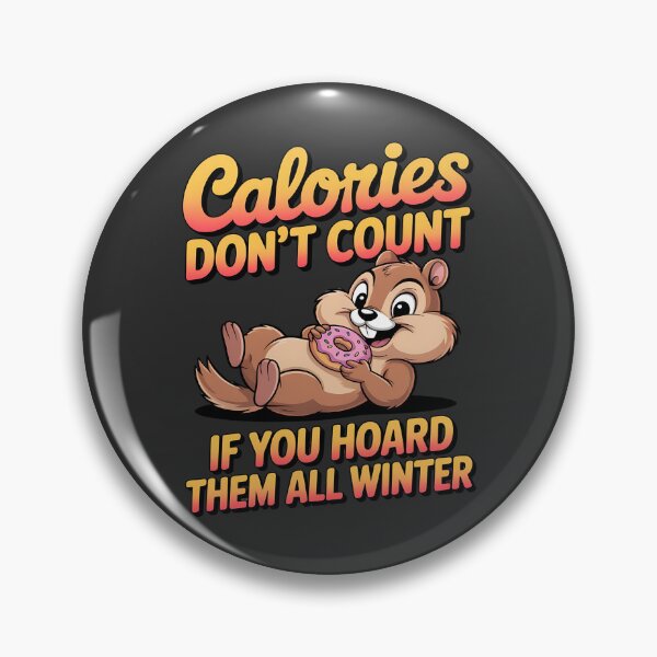 Item preview, Calories don't count - I love chipmunks - Live chipmunk - Chipmunk only - Chipmunk for you - Chipmunk forever - Free chipmunk designed and sold by JansenGS.