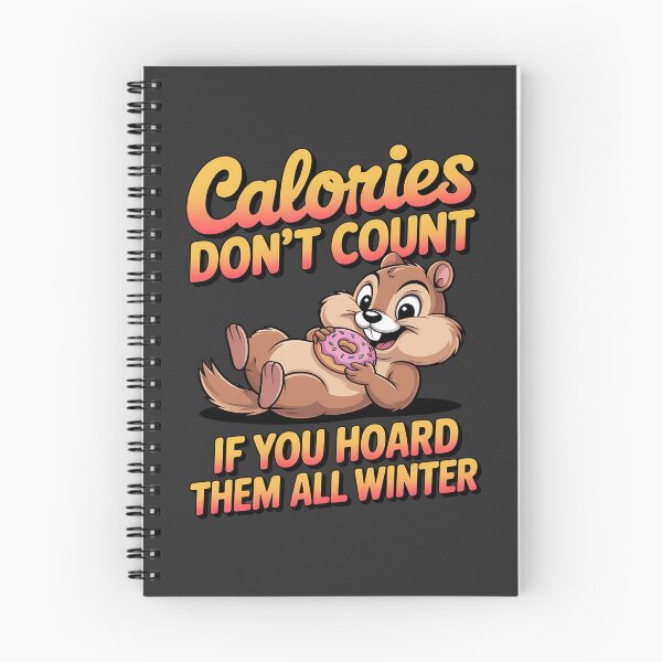 Item preview, Calories don't count - I love chipmunks - Live chipmunk - Chipmunk only - Chipmunk for you - Chipmunk forever - Free chipmunk designed and sold by JansenGS.