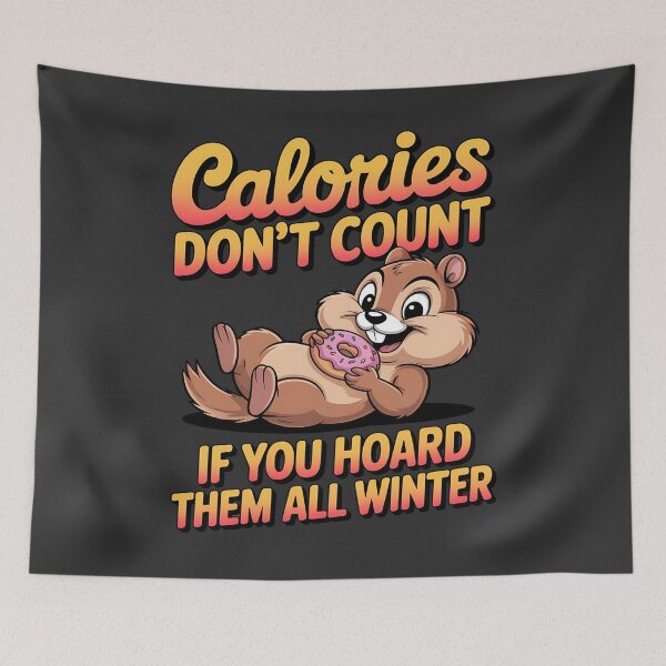 Item preview, Calories don't count - I love chipmunks - Live chipmunk - Chipmunk only - Chipmunk for you - Chipmunk forever - Free chipmunk designed and sold by JansenGS.