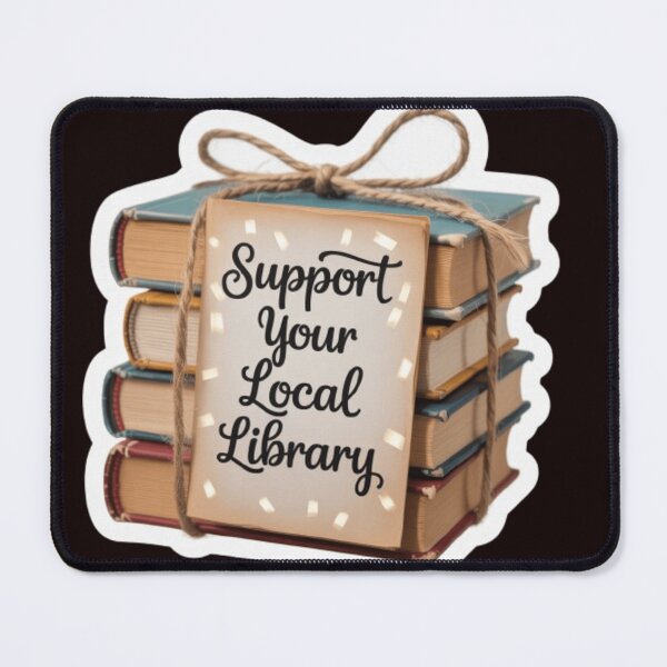 Item preview, Support Your Local Library Books Reading Librarian Bookshelf designed and sold by sadedream.