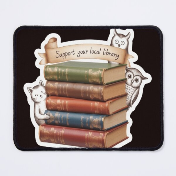 Item preview, Support Your Local Library Books Reading Librarian Owl Cat Animals designed and sold by sadedream.