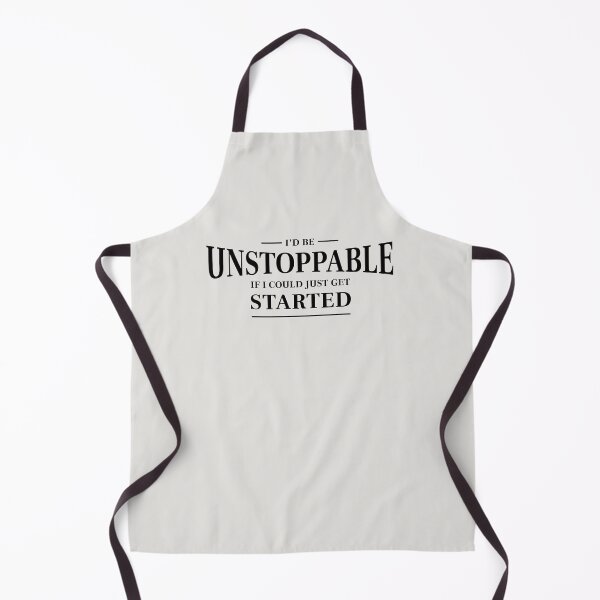 Item preview, I'd be unstoppable if I could just get started - Funny saying (Black) designed and sold by STUDIO-72.