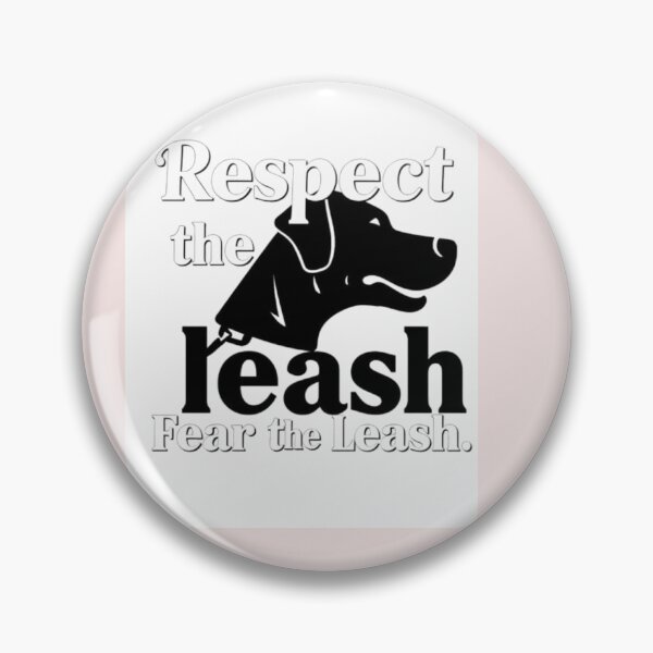Item preview, Respect the collar. Fear the leash designed and sold by SSMC DREAM DESIGN.