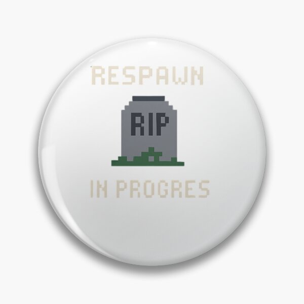 Item preview, Respawn in Progress designed and sold by Retro Maniac 90's.