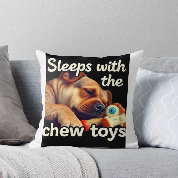 Item preview, Sleeps with the chew toys designed and sold by SSMC DREAM DESIGN.