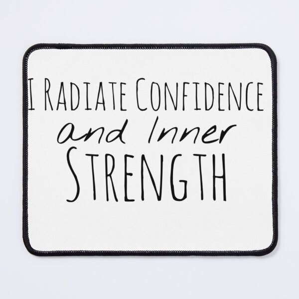 Item preview, I Radiate Confidence and Inner Strength – Empowerment Affirmation designed and sold by Camila  Ardila.