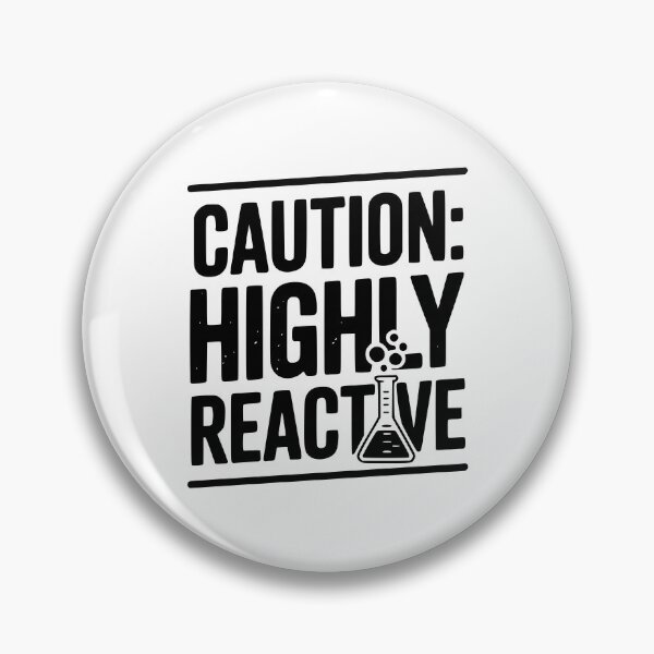 Item preview, Caution: Highly Reactive designed and sold by Frank Ring.