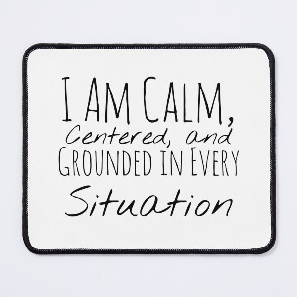 Item preview, I Am Calm, Centered, and Grounded in Every Situation – Calmness Affirmation designed and sold by Camila Ardila.